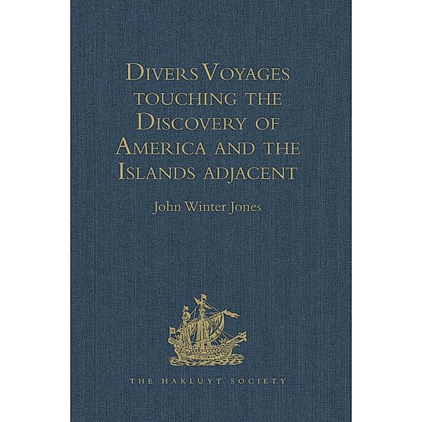 Divers Voyages touching the Discovery of America and the Islands adjacent