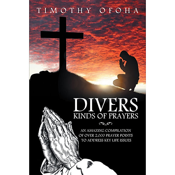 Diverse Kinds of Prayers, Timothy Ofoha