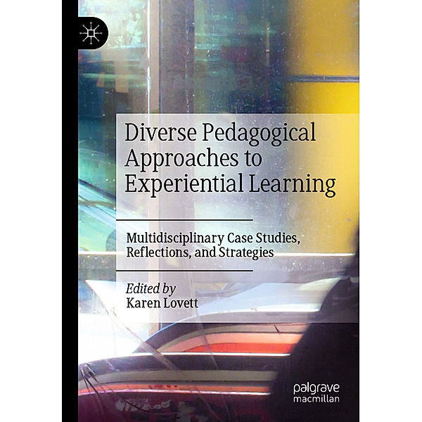 Diverse Pedagogical Approaches to Experiential Learning