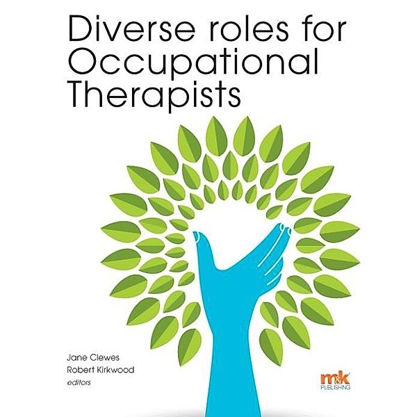 Diverse roles for Occupational Therapists, Lynn Clewes