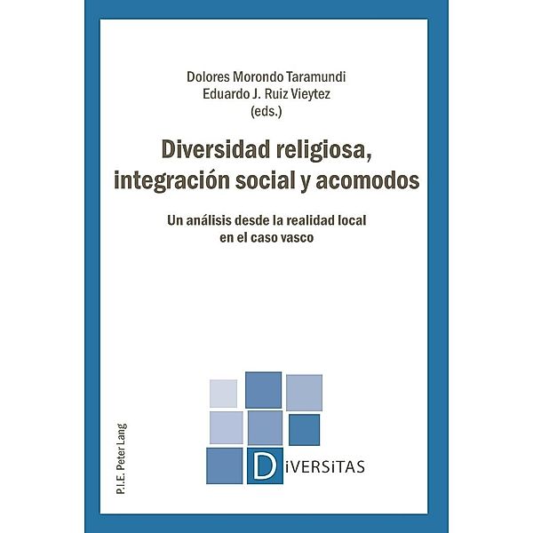 Diversidad religiosa, integracion social y acomodos / P.I.E-Peter Lang S.A., Editions Scientifiques Internationales