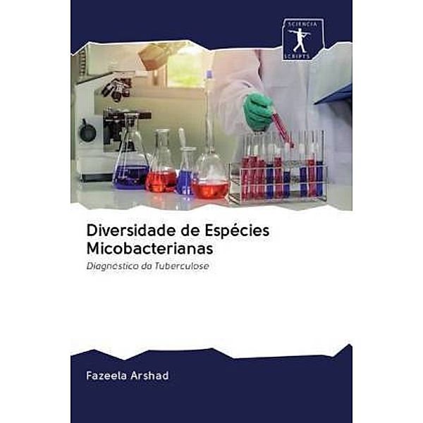 Diversidade de Espécies Micobacterianas, Fazeela Arshad