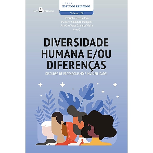 Diversidade humana e diferenças / Estudos Reunidos Bd.132, Terezinha Teixeira Joca, Marilene Calderaro Munguba, Ana Cléa Veras Camurça Vieira