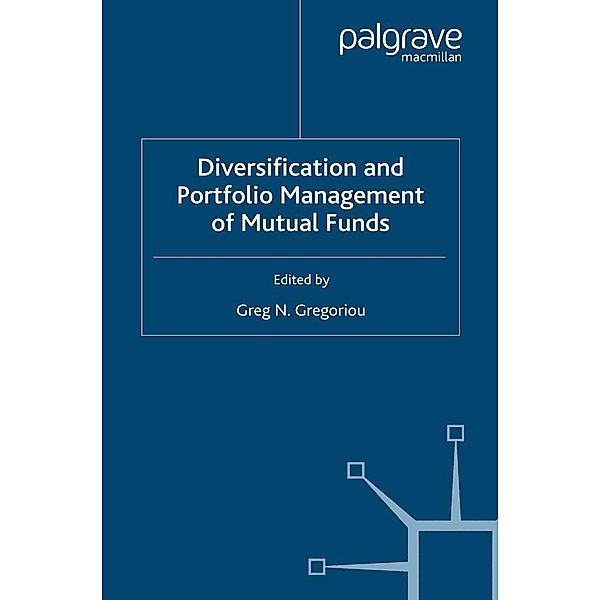 Diversification and Portfolio Management of Mutual Funds / Finance and Capital Markets Series