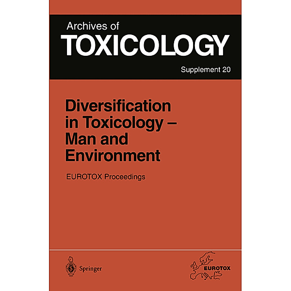 Diversification in Toxicology - Man and Environment