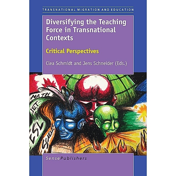 Diversifying the Teaching Force in Transnational Contexts / Transnational Migration and Education