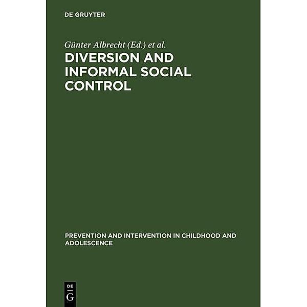 Diversion and Informal Social Control / Prävention und Intervention im Kindes- und Jugendalter Bd.17