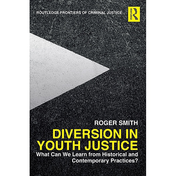 Diversion in Youth Justice, Roger Smith