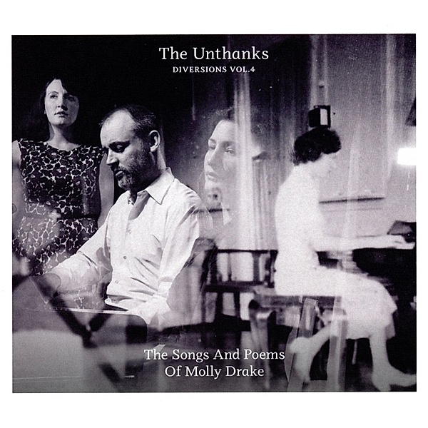 Diversions Vol.4 The Songs And Poems Of Molly Dra, The Unthanks