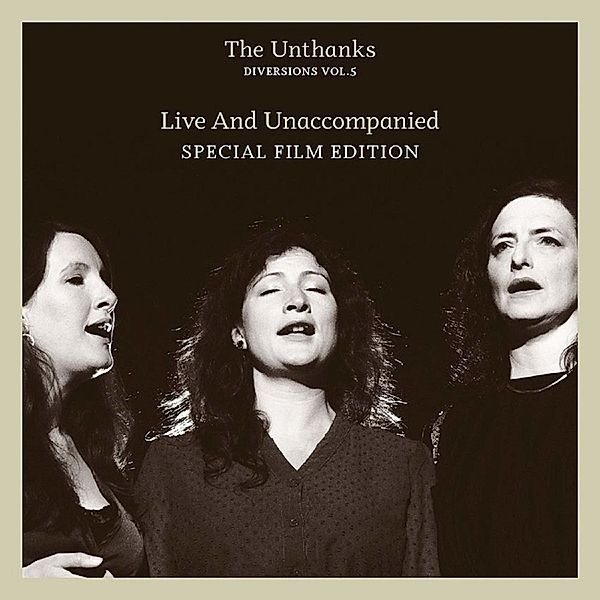 Diversions Vol.5-Live And Unaccompanied (+Dvd), The Unthanks