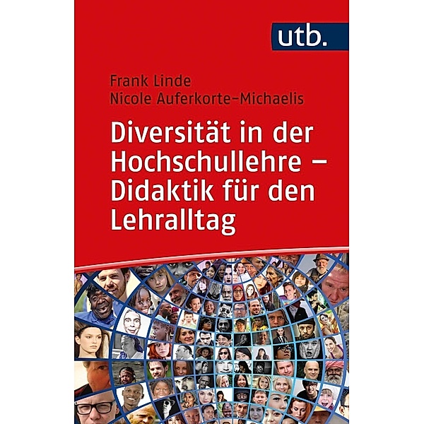 Diversität in der Hochschullehre - Didaktik für den Lehralltag, Frank Linde, Nicole Auferkorte-Michaelis