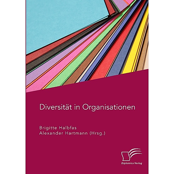 Diversität in Organisationen, Alexander Hartmann, Brigitte Halbfas