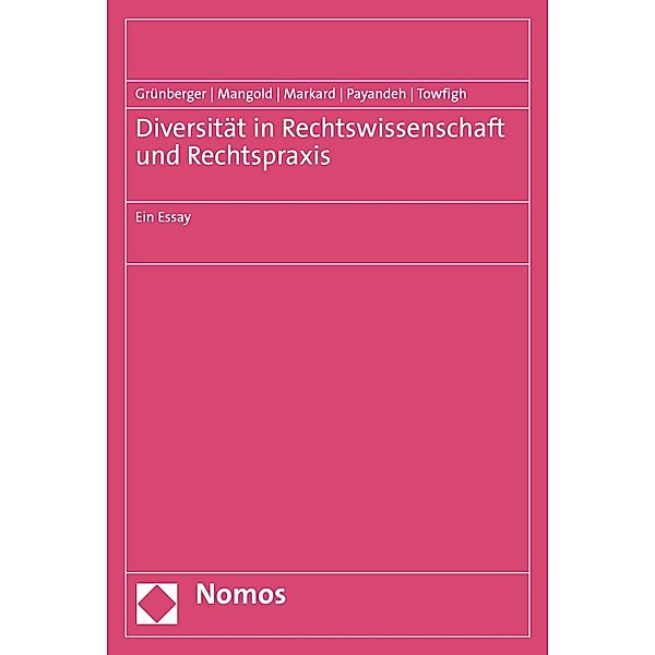 Diversität in Rechtswissenschaft und Rechtspraxis, Michael Grünberger, Anna Katharina Mangold, Nora Markard, Mehrdad Payandeh, Emanuel Vahid Towfigh