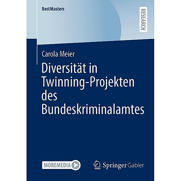 Diversität in Twinning-Projekten des Bundeskriminalamtes / BestMasters, Carola Meier