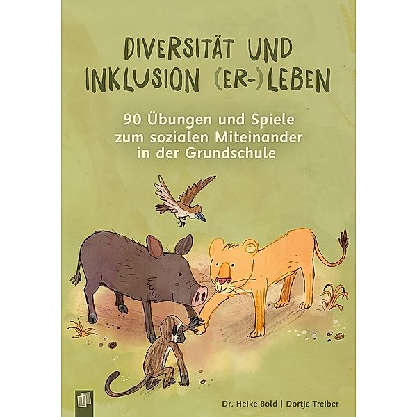 Diversität und Inklusion (er-)leben, Dortje Treiber, Heike Bold