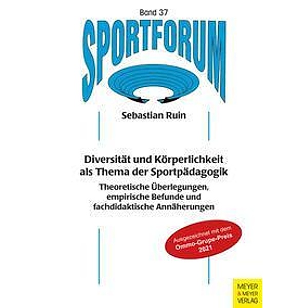 Diversität und Körperlichkeit als Thema der Sportpädagogik, Sebastian Ruin
