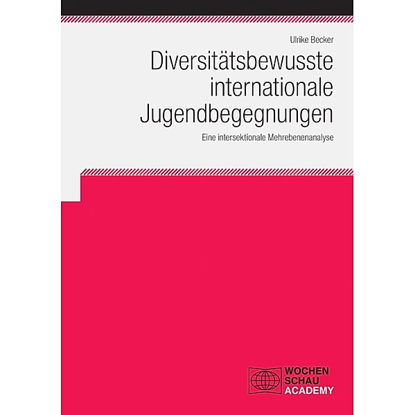 Diversitätsbewusste internationale Jugendbegegnungen / Academy, Ulrike Becker