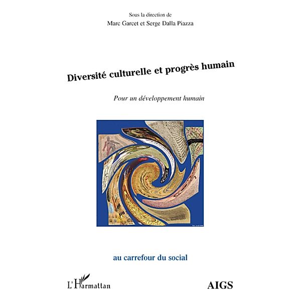 Diversite culturelle et progres humain, Serge Dalla Piazza Serge Dalla Piazza