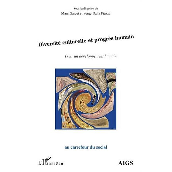 Diversite culturelle et progres humain / Hors-collection, Serge Dalla Piazza