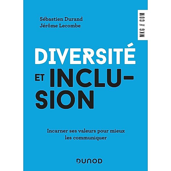 Diversité et inclusion / Marketing/Communication, Sébastien Durand, Jérôme Lecombe