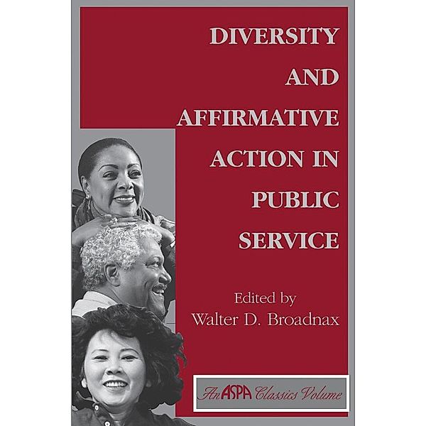 Diversity And Affirmative Action In Public Service, Walter Broadnax