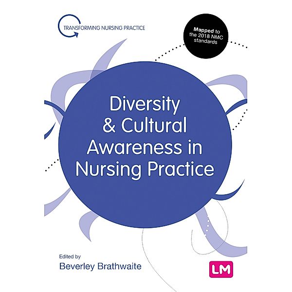 Diversity and Cultural Awareness in Nursing Practice / Learning Matters