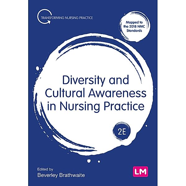 Diversity and Cultural Awareness in Nursing Practice / Transforming Nursing Practice Series
