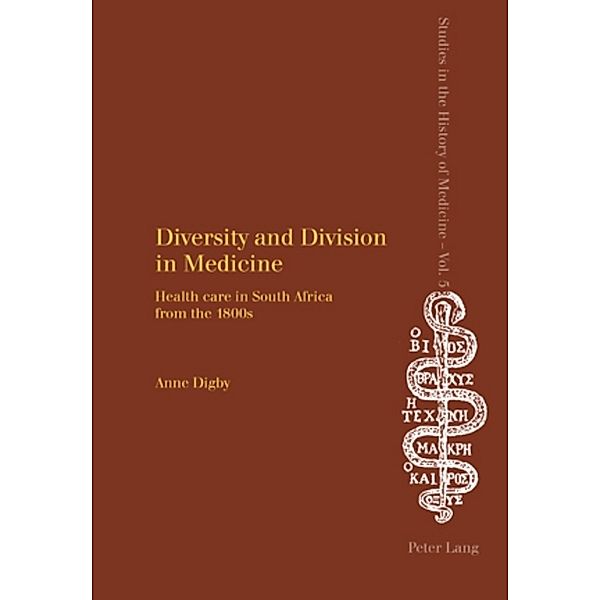 Diversity and Division in Medicine, Anne Digby