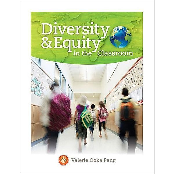 Diversity and Equity in the Classroom, Valerie Pang