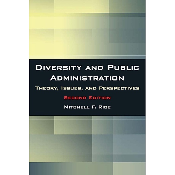 Diversity and Public Administration, Mitchell F. Rice