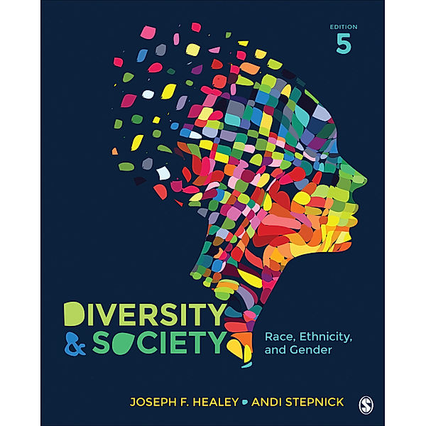 Diversity and Society, Joseph F. Healey, Andi Stepnick