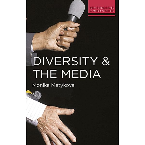 Diversity and the Media, Monika Metykova