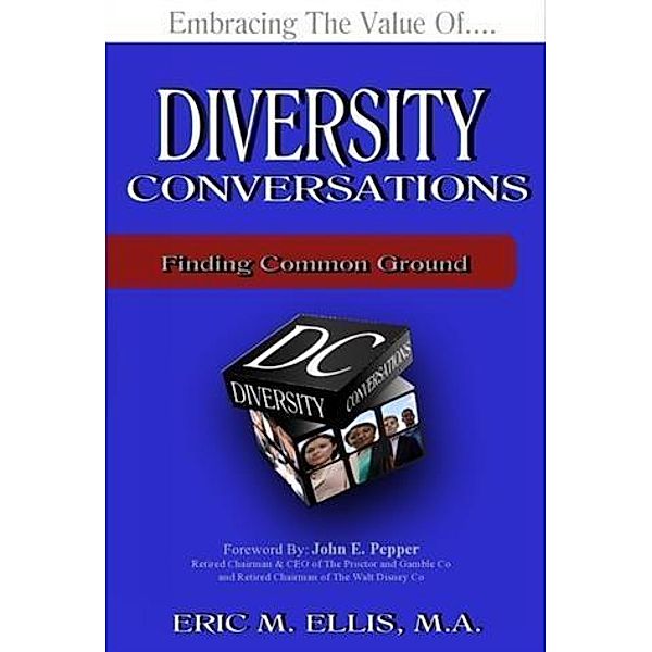 Diversity Conversations, Eric M. Ellis