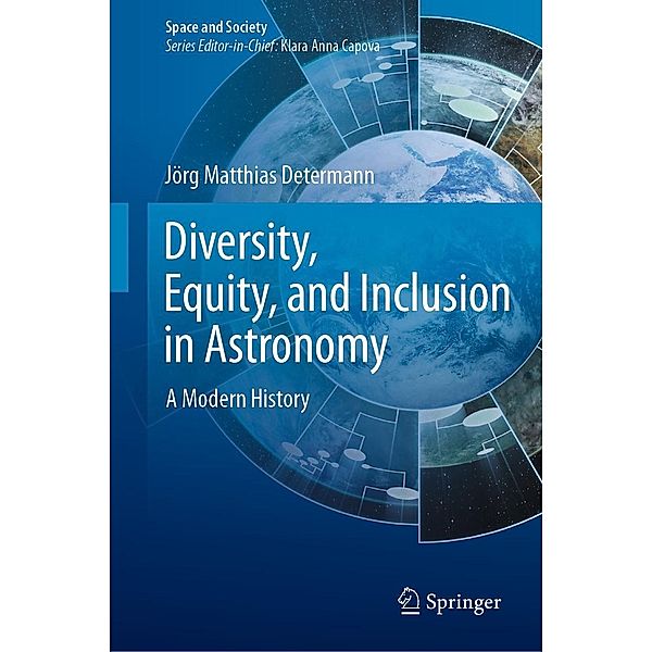 Diversity, Equity, and Inclusion in Astronomy / Space and Society, Jörg Matthias Determann