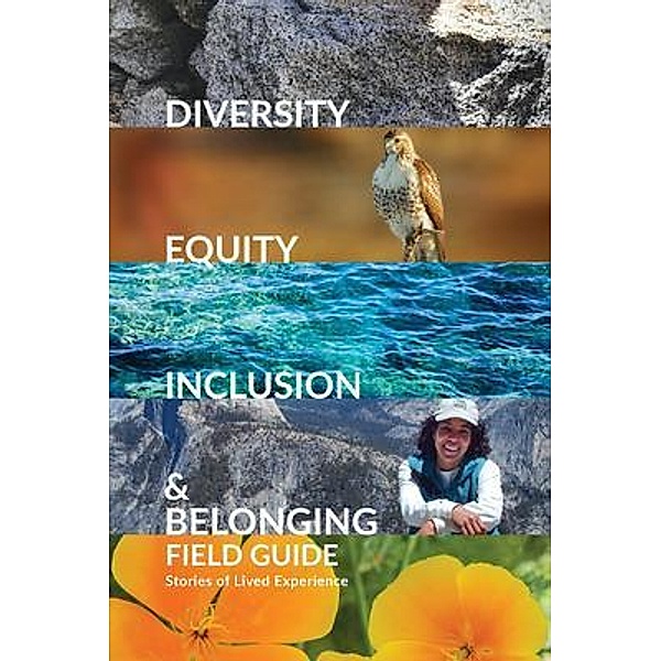 Diversity, Equity, Inclusion, and Belonging Field Guide