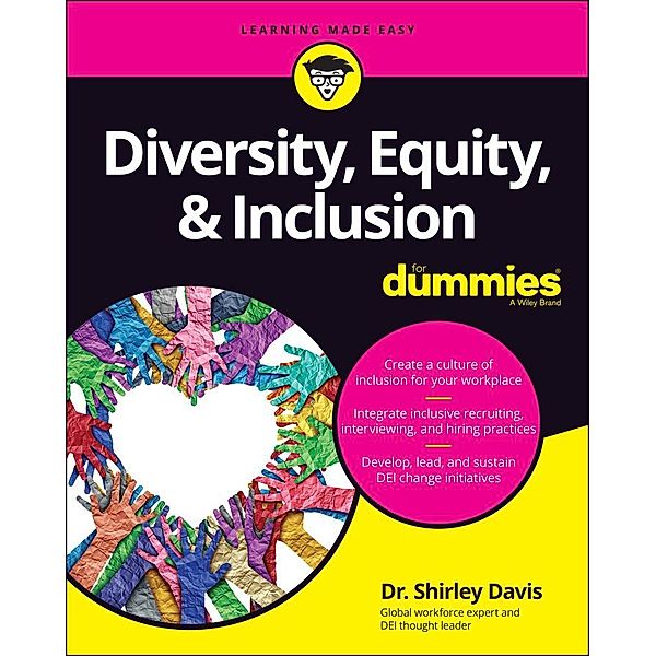 Diversity, Equity & Inclusion For Dummies, Shirley Davis