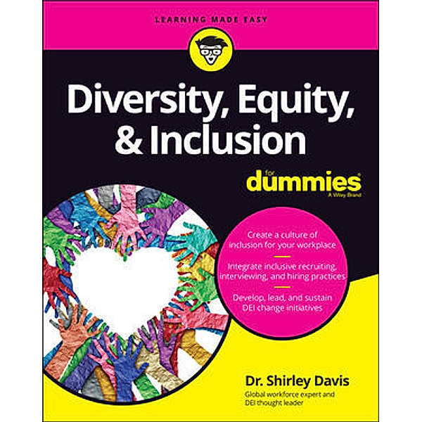 Diversity, Equity & Inclusion For Dummies, Shirley Davis