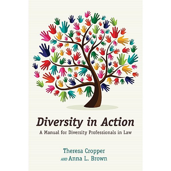 Diversity in Action, Anna L. Brown, Theresa D. Cropper