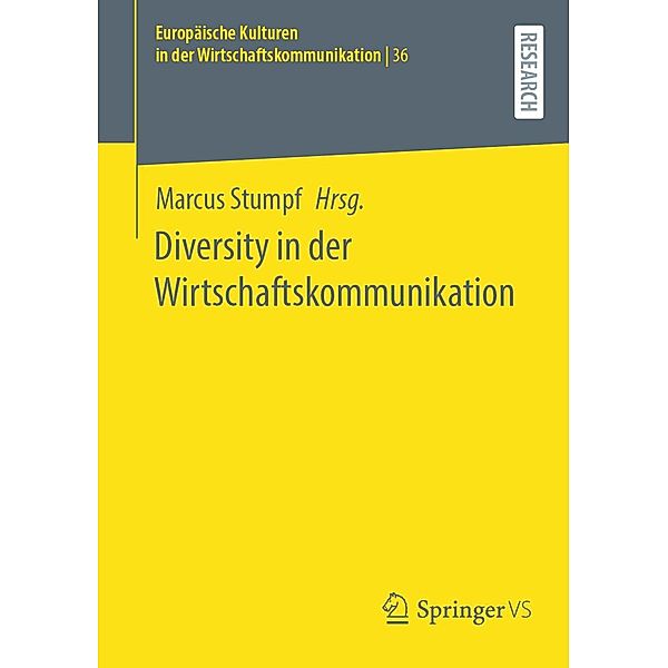 Diversity in der Wirtschaftskommunikation / Europäische Kulturen in der Wirtschaftskommunikation Bd.36