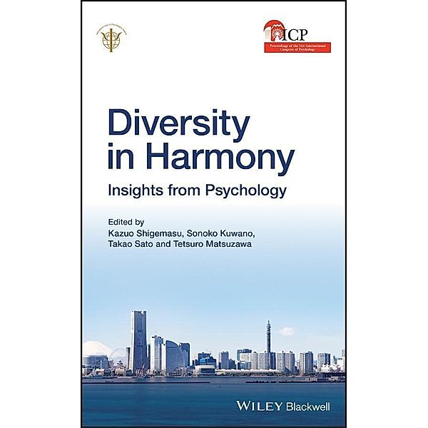 Diversity in Harmony, IUPsyS, Kazuo Shigemasu, Sonoko Kuwano, Takao Sato, Tetsuro Matsuzawa