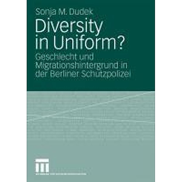 Diversity in Uniform?, Sonja Dudek