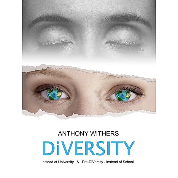 DiVersity: Instead of University, Anthony Withers