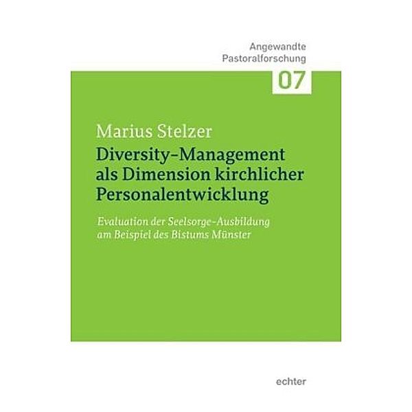 Diversity-Management als Dimension kirchlicher Personalentwicklung, Marius Stelzer