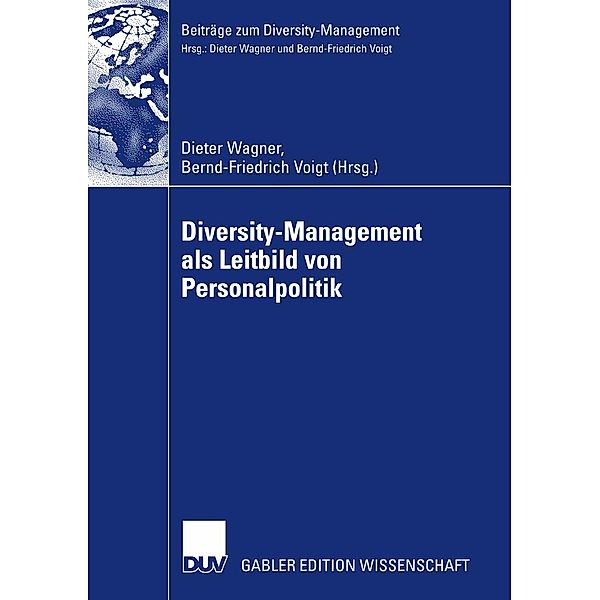 Diversity-Management als Leitbild von Personalpolitik / Beiträge zum Diversity Management
