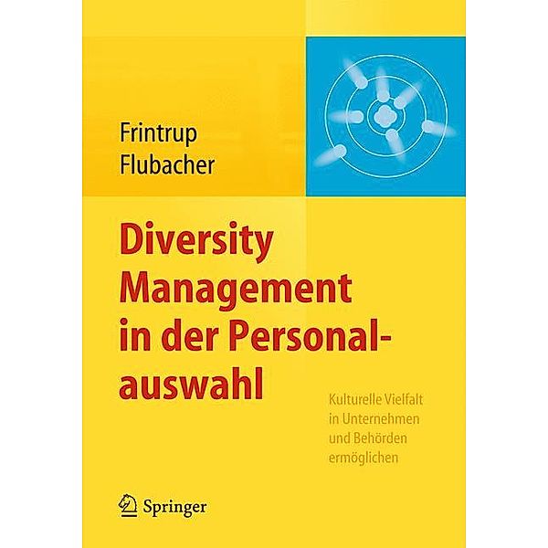 Diversity Management in der Personalauswahl, Andreas Frintrup, Brigitte Flubacher