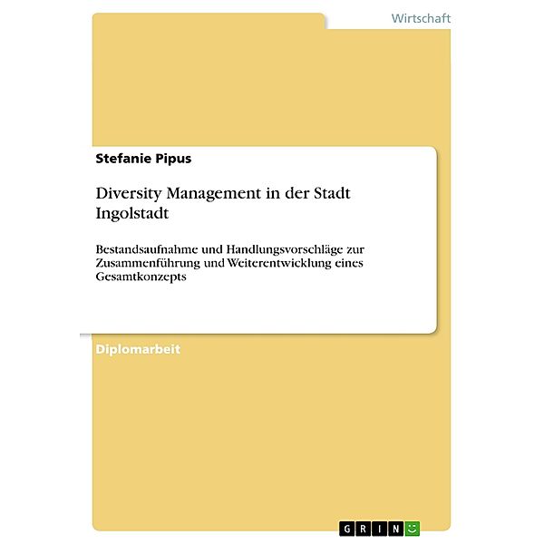Diversity Management in der Stadt Ingolstadt, Stefanie Pipus
