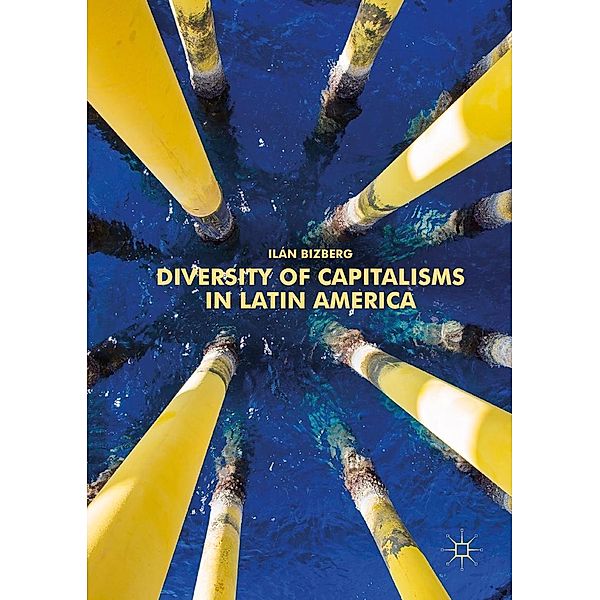 Diversity of Capitalisms in Latin America / Progress in Mathematics, Ilán Bizberg