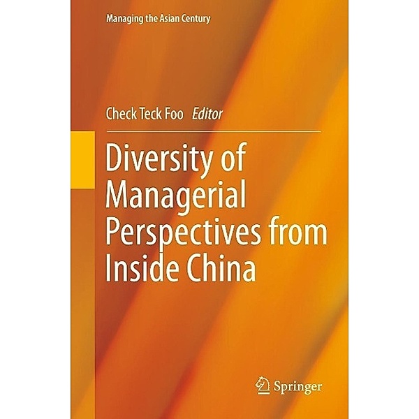 Diversity of Managerial Perspectives from Inside China / Managing the Asian Century