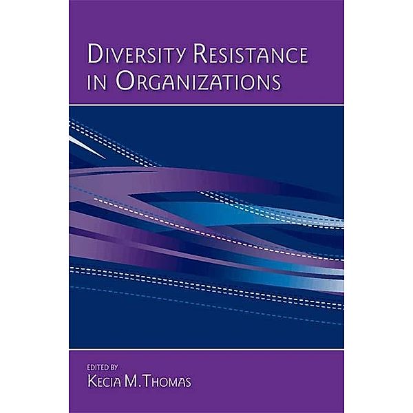 Diversity Resistance in Organizations