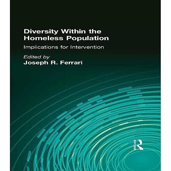 Diversity Within the Homeless Population, Joseph R Ferrari